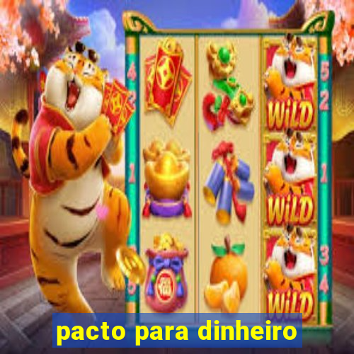 pacto para dinheiro